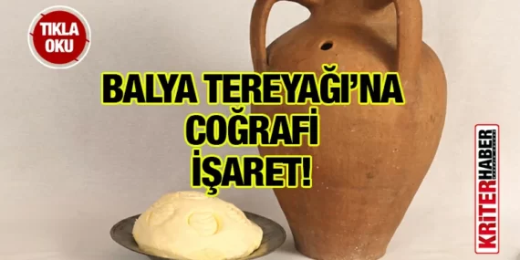 Büyükşehir, Balya Tereyağı’na Coğrafi İşaret kazandırdı