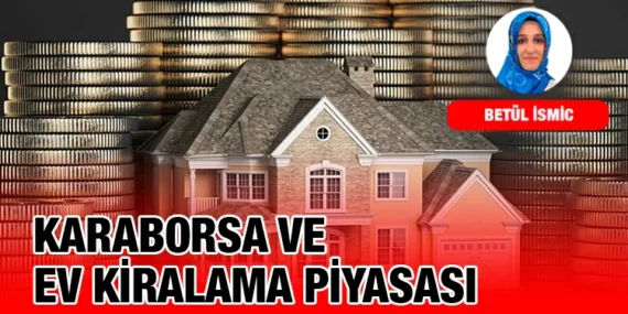 KARABORSA VE EV KİRALAMA PİYASASI