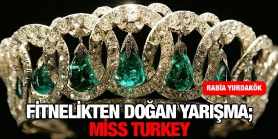 Fitnelikten Doğan Yarışma; Miss Turkey