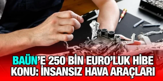 İnsansız Hava Aracı Erasmus Projesine AB Desteği