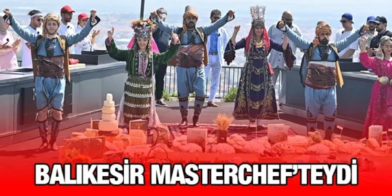 Balıkesir’in lezzetleri milyonlara tanıtıldı-Masterchef