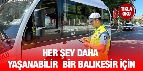 Ulaşımda sıkı denetim