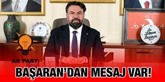 SON DAKİKA! BAŞARAN’DAN MESAJ VAR!