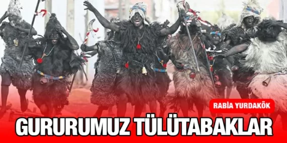 Gururumuz; Tülütabaklar