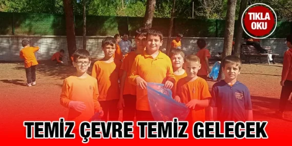 MİNİK ELLERDEN BÜYÜK TEMİZLİK