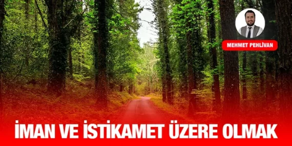 İman ve İstikamet Üzere Olmak