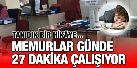 GÜNDE 27 DAKİKA ÇALIŞMAK!