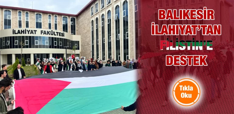 balikesir_ilahiyattan_filistine_destek_balikesir_kriter