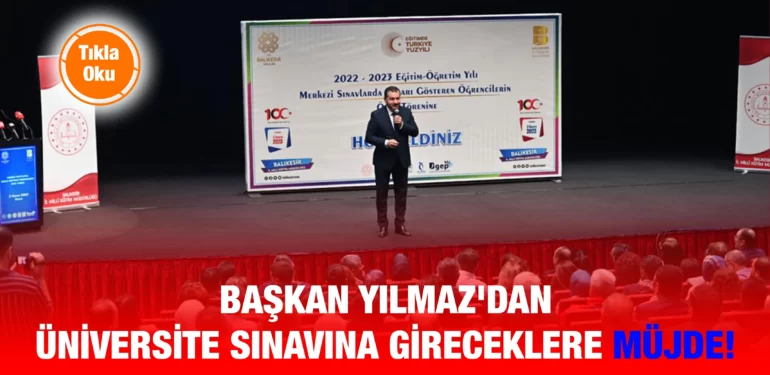 baskan_yilmazdan_universite_sinavina_gireceklere_mujde_kriter_haber