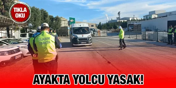 SERVİS ARAÇLARINA SIKI DENETİM