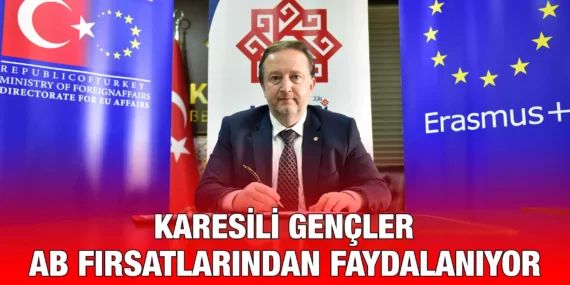 KARESİLİ GENÇLER AB FIRSATLARINDAN FAYDALANIYOR
