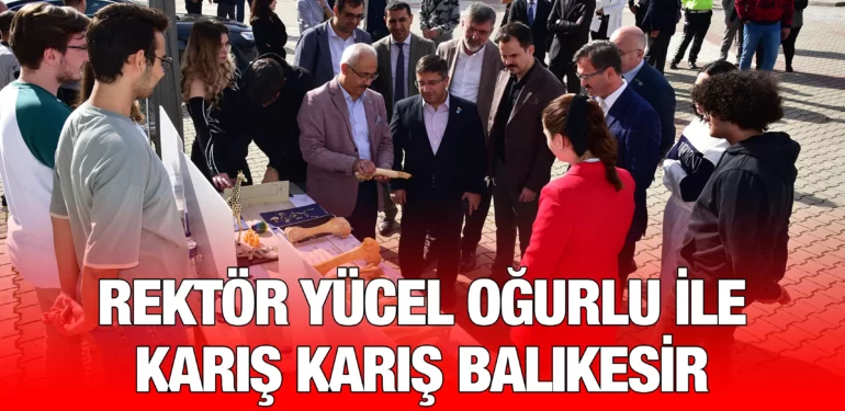 rektor_yucel_ogurlu_ile_karis_karis_balikesir_kiter_haber