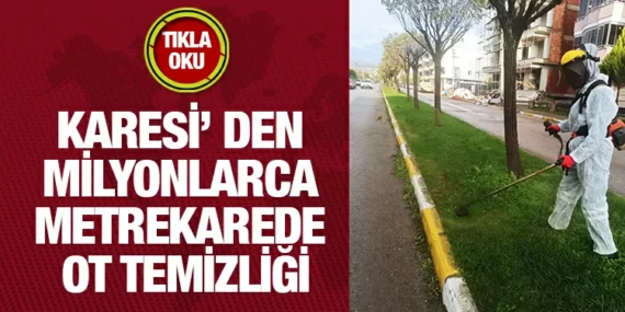 KARESİ’DE ÇEVRE İLK SIRADA!