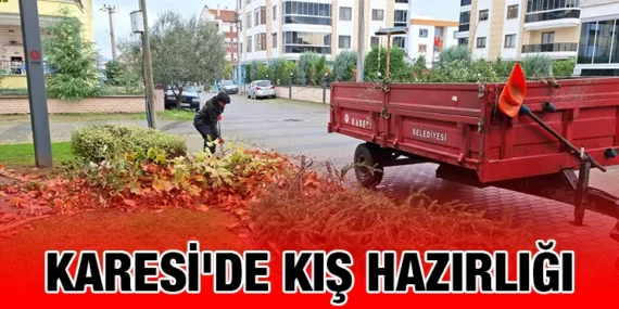 KARESİ BELEDİYESİ ÇALIŞIYOR