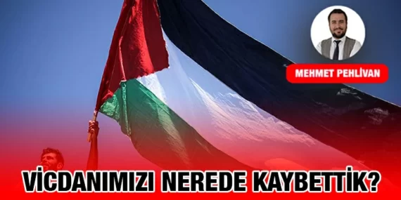 VİCDANIMIZI NEREDE KAYBETTİK?