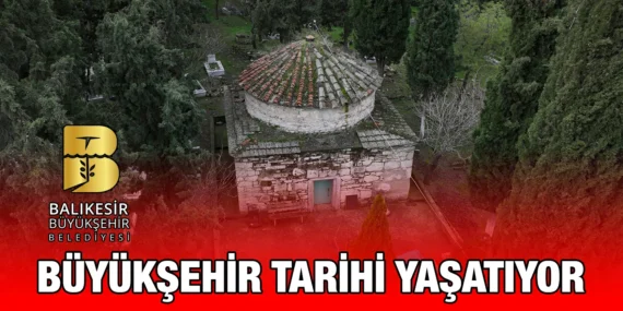 BBB OĞUL PAŞA TÜRBESİ’Nİ RESTORE EDİYOR