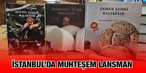 BALIKESİR’İN GASTRONOMİ ZENGİNLİĞİ SINIRLARI AŞIYOR