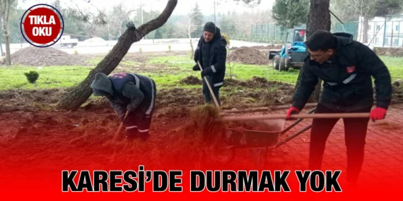 KARESİ BELEDİYESİ TÜM BİRİMLERİYLE SAHADA