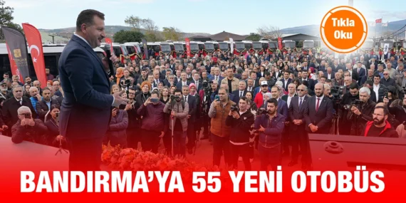 BÜYÜKŞEHİR’DEN BANDIRMA ULAŞIMINA 565 MİLYONLUK DEV YATIRIM