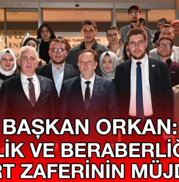 baskan_orkan_birlik_ve_beraberligimiz_31_mart_zaferinin_mujdecisi_kriter_haber