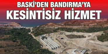 baskiden_bandirmaya_kesintisiz_hizmet_kriter_haber