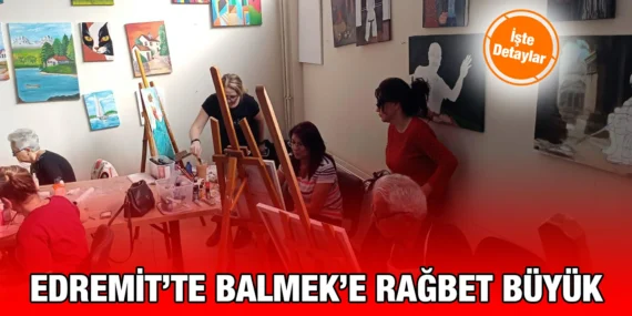 EDREMİT’TE BALMEK KURSLARINA BÜYÜK İLGİ