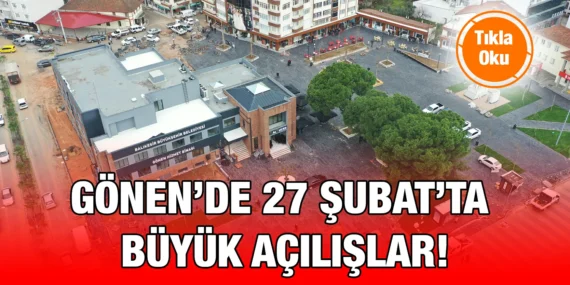 BÜYÜKŞEHİR’DEN GÖNEN’İN ÇEHRESİNİ DEĞİŞTİREN YATIRIMLAR