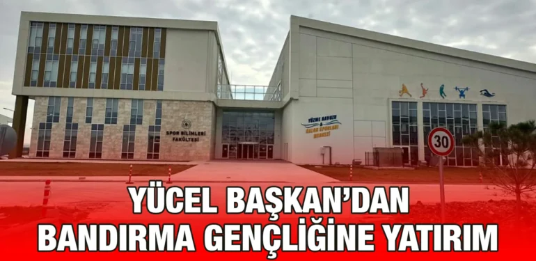 yucel_baskandan_bandirma_gencligine_yatirim_kriter_haber