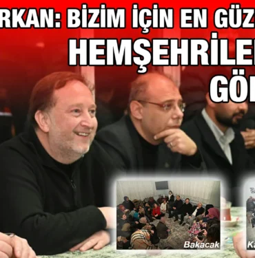baskan_orkan_bizim_icin_en_guzel_makam_hemsehrilerimizin_gonludur_kriter_haber
