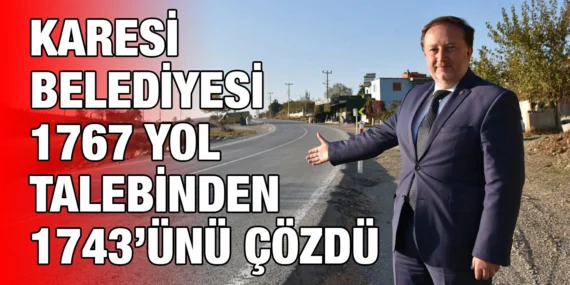 VATANDAŞ İSTİYOR KARESİ BELEDİYESİ YAPIYOR