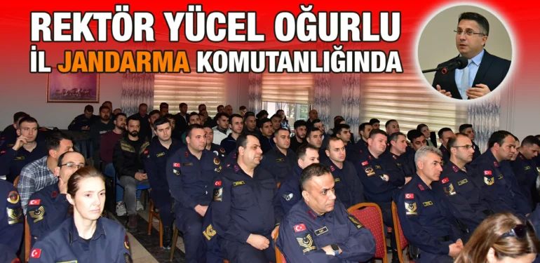 rektor_yucel_ogurlu_il_jandarma_komutanliginda_kriter_haber