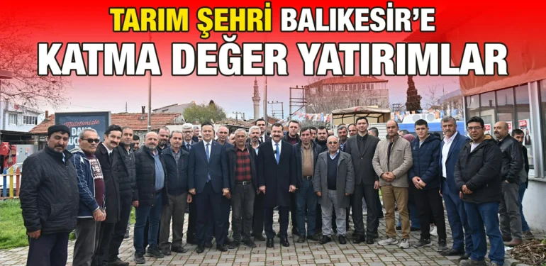 tarim_sehri_balikesire_katma_deger_yatirimlar_kriter_haber