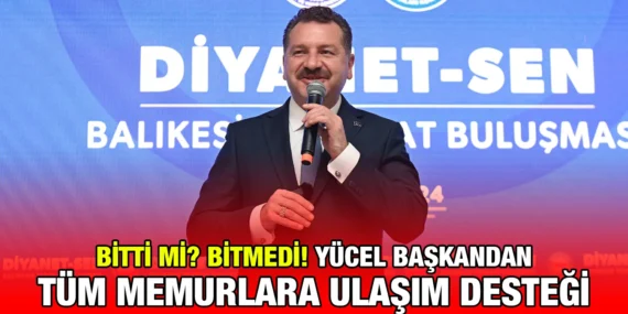 YÜCEL YILMAZ’DAN TÜM MEMURLARA ULAŞIM DESTEĞİ