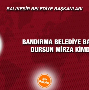 bandirma_dursun_mirza_kimdir_kriter_haber
