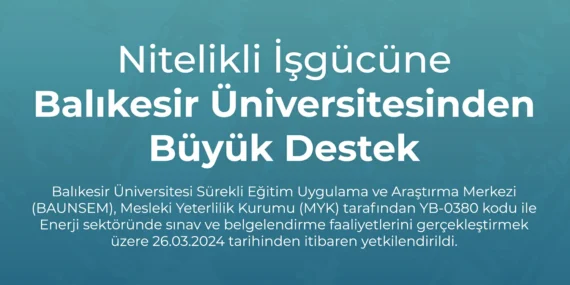 BAÜN ENERJİ SEKTÖRÜNDE DE EĞİTİM VERECEK