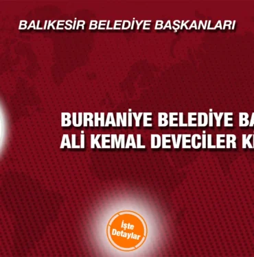 burhaniye_ali_kemal_deveciler_kimdir_kriter_haber