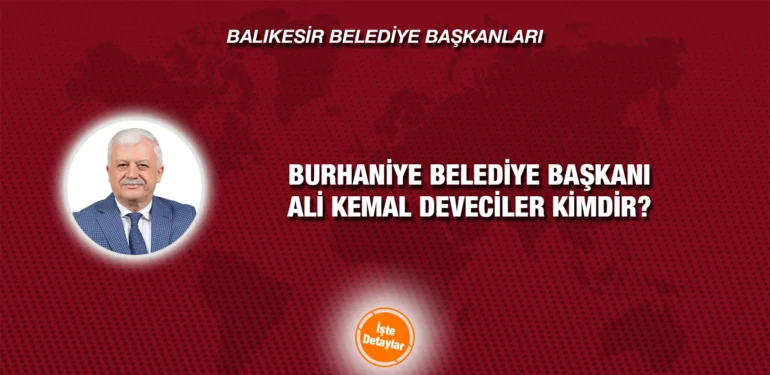 burhaniye_ali_kemal_deveciler_kimdir_kriter_haber