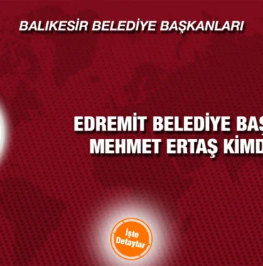 edremit_mehmet_ertas_kimdir_kriter_haber