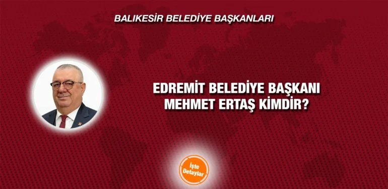 edremit_mehmet_ertas_kimdir_kriter_haber
