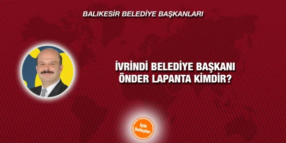 ÖNDER LAPANTA KİMDİR?