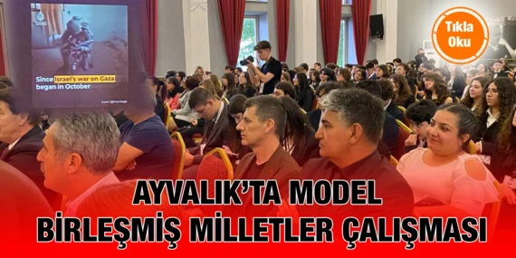 AYVALIK’TA AYAL ÖĞRENCİLERİ DÜNYA SORUNLARINA ÇÖZÜM ARIYOR