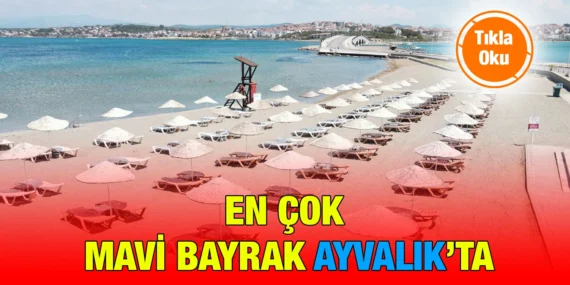 2024 MAVİ BAYRAK ÖDÜLLERİ AÇIKLANDI
