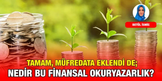 FİNANSAL OKURYAZARLIK NEDİR?