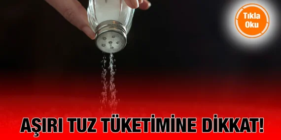 20-26 MAYIS DÜNYA TUZA DİKKAT HAFTASI