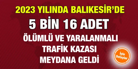 2023 KARAYOLU TRAFİK KAZA İSTATİSTİKLERİ