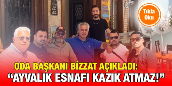 BAŞKAN ÇAKIRCA, “AYVALIKLI ESNAF VE SANATKÂRIN ARKASINDAYIZ”