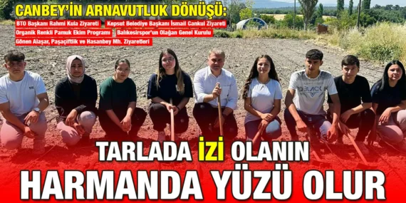 TARLADA İZİ OLANIN HARMANDA YÜZÜ OLUR