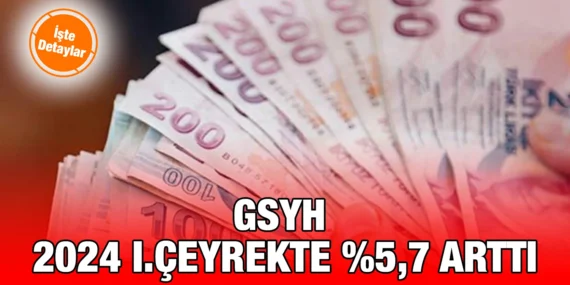 DÖNEMSEL GSYH I.ÇEYREK; OCAK-MART 2024