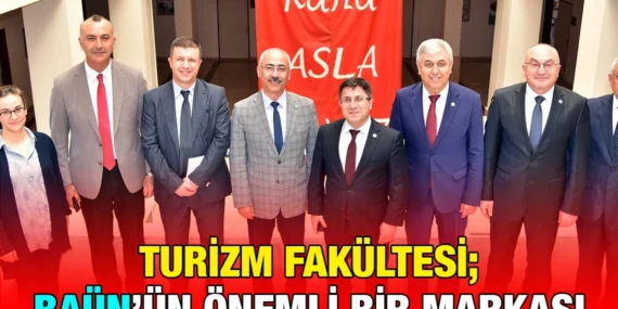 BAÜN TURİZM FAKÜLTESİ: YARIM ASIRLIK TECRÜBE