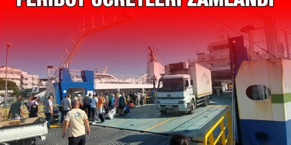 FERİBOT SEFERLERİNE ZAM